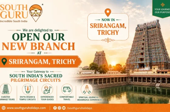 SouthGuru Holidays Opens New Branch at Srirangam, Trichy – Your Gateway to South India’s Sacred Pilgrimage Circuits