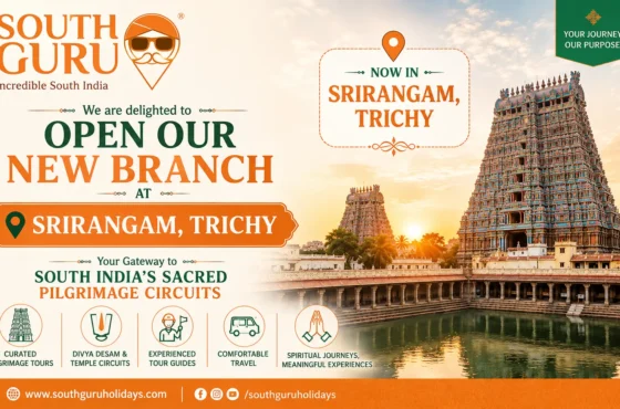 SouthGuru Holidays Opens New Branch at Srirangam, Trichy – Your Gateway to South India’s Sacred Pilgrimage Circuits