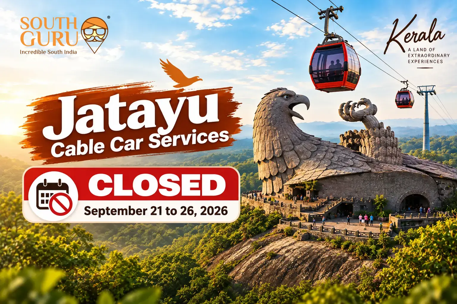 Jatayu Cable Car Services Temporarily Unavailable from September 21 to 26, 2026